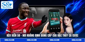 Kèo Xiên S8 - Nơi Khẳng Định Đẳng Cấp Của Bậc Thầy Cá Cược