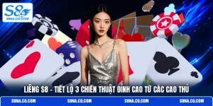 Liêng S8 | Tiết Lộ 3 Chiến Thuật Đỉnh Cao Từ Các Cao Thủ