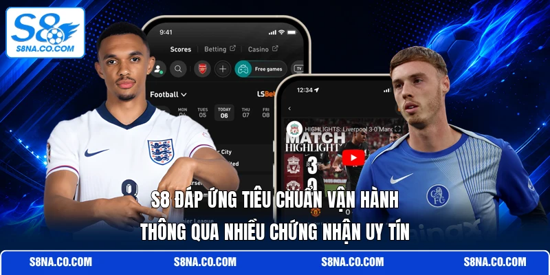 S8 đáp ứng tiêu chuẩn vận hành thông qua nhiều chứng nhận uy tín