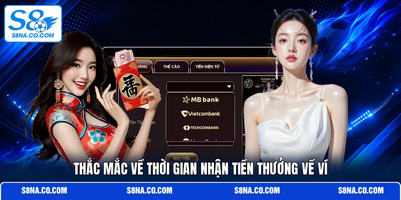 Thắc mắc về thời gian nhận tiền thưởng về ví